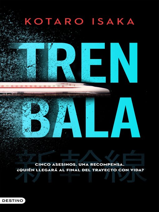 Title details for Tren bala (Edición mexicana) by Kotaro Isaka - Available